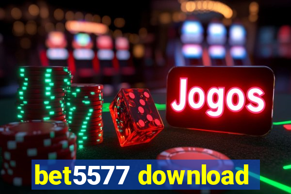 bet5577 download